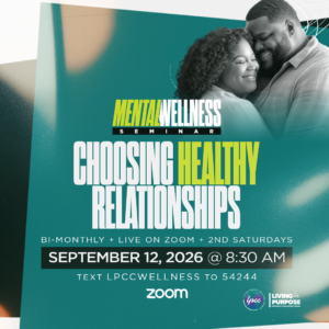 LPCC_MENTAL WELLNESS SEMINAR_CHOOSING HEALTHY RELATIONSHIPS_SEPT 2026 1080x1080