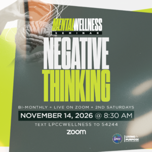 LPCC_MENTAL WELLNESS SEMINAR_NEGATIVE THINKING_NOV 2026 1080x1080